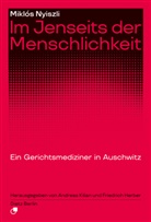 Miklós Nyiszli, Herber, Herber, Friedrich Herber, Andrea Kilian, Andreas Kilian - Im Jenseits der Menschlichkeit