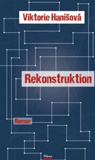 Viktorie Hanisová, Viktorie Hanišová, Raija Hauck - Rekonstruktion