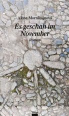 Raija Hauck, Alena Mornstajnová, Alena Mornštajnová - Es geschah im November