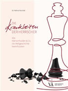 Helmut Neuhold - Die Krankheiten der Herrscher