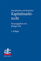 Hendri Brinckmann, Hendrik Brinckmann, Fabia Walla, Fabian Walla, Malt Wundenberg, Rüdige Veil... - Europäisches und deutsches Kapitalmarktrecht
