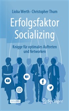 Christopher Thum, Werth, Liob Werth, Lioba Werth - Erfolgsfaktor Socializing