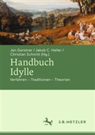 Jako C Heller, Jakob C Heller, Jan Gerstner, Jakob C. Heller, Christian Schmitt - Handbuch Idylle