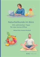 Michae Elies, Michael Elies, Annette Kerckhoff - Naturheilkunde im Büro