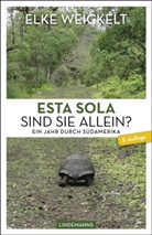 Elke Weickelt - Esta Sola. Sind Sie allein?