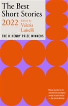Valeria Luiselli, Jenny Minton Quigley, Valeria Luiselli, Minton Quigley, Jenny Minton Quigley - The Best Short Stories 2022