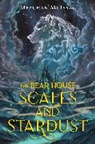 Meaghan McIsaac - The Bear House: Scales and Stardust