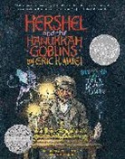 Trina Schart Hyman, Eric A Kimmel, Eric A. Kimmel - Hershel and the Hanukkah Goblins (Gift Edition)