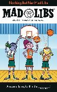 Mad Libs, Mickie Matheis,  Matheis Mickie - Mad Libs - World's Greatest Word Game About Basketball