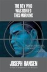 Joseph Hansen - The Boy Who Was Buried This Morning