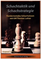Thomas Luther - Schachtaktik und Schachstrategie