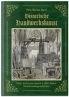 Friedhelm Reis - "Historische Handwerkskunst in deutschen Städten"