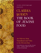 Claudia Roden - The Book of Jewish Food