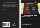 Christoph Buchsteiner - La partecipazione come diritto umano