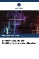 Mossaad Ben Ayed - Einführung in die Multiprozessorarchitektur
