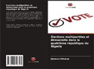 Ighodalo Akhakpe - Élections multipartites et démocratie dans la quatrième république du Nigeria