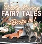 Wild Fairy - Deeply Moving Fairy Tales