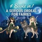 Wild Fairy - A Serious Ordeal for Fairies
