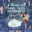 Wild Fairy - Fairy Tales of Kindness