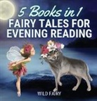 Wild Fairy - Fairy Tales for Evening Reading