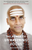 Dandapani - The Power of Unwavering Focus
