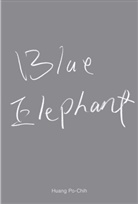 mumok Eipeldauer, Heik Eipeldauer mumok, Heike Eipeldauer mumok - Huang Po-Chih. Blue Elephant