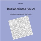 Luis Gómez - 100 laberintos (vol 2)