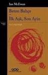 Ian McEwan - Beton Bahce - Ilk Ask, Son Ayin