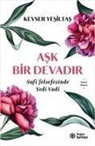 Kevser Yesiltas - Ask Bir Devadir