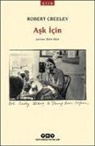 Robert Creeley - Ask Icin