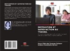 Viviana Santolalla Gálvez, Anais Gabriela Vasquez Salazar - MOTIVATION ET SATISFACTION AU TRAVAIL