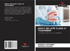 Veronica Salame, Gabriela Vasconez - EARLY OR LATE CLASS III TREATMENT