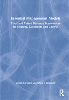 Grant S. Foster, Grant S. Grannell Foster, Chris J. Grannell - Essential Management Models