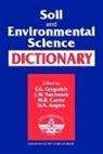Denis A. Angers, Angers Denis A., M.R. Carter, E.G. Gregorich, L. W. Turchenek, Turchenek L. W. - Soil and Environmental Science Dictionary