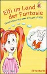 Britta Hügel, Katri Lepke, Katrin Lepke, Sascha Peter Weiß - Elfi im Land der Fantasie