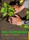 Ulrike Kreuer - Das Gartenjahr für Menschen mit Demenz