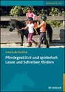 Anna-Lena Rexilius - Pferdegestützt und spielerisch Lesen und Schreiben fördern