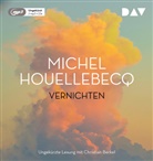 Michel Houellebecq, Christian Berkel - Vernichten, 2 Audio-CD, 2 MP3, 2 Audio-CD (Audio book)