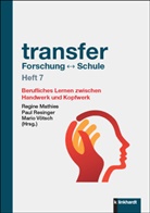 Regine Mathies, Paul Resinger, Mario Vötsch - transfer Forschung   Schule Heft 7