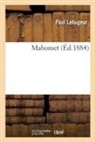 Paul Lehugeur, Lehugeur-p - Mahomet