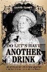 Gareth Russell, Russell Gareth - Do Let's Have Another Drink