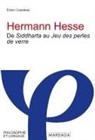 Edwin Casebeer, Edwin Cassebeer, CASSEBEER EDWIN - Hermann Hesse : de Siddharta au Jeu des perles de verre