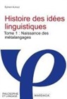 Sylvain Auroux, AUROUX SYLVAIN, DISPO BOD V/SITE WEB, Sylvain Auroux - Histoire des idées linguistiques. Vol. 1. La naissance des métalangages en Orient et en Occident