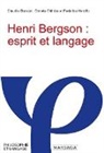 Donata Chinico, Claudia Stancati, STANCATI/VERCILLO, Federica Vercillo - HENRI BERGSON : ESPRIT ET LANGAGE