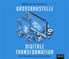 Andreas Holtschulte, Robert Gregor Kühn - Großbaustelle digitale Transformation, Audio-CD (Audiolibro)