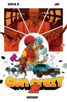 Jeff, Steve D - Gun Crazy