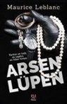 Maurice Leblanc - Arsen Lüpen