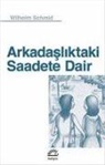 Wilhelm Schmid - Arkadasliktaki Saadete Dair