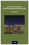 Yasar Bayar - Özgül Kimlikleri Ekseninde Sehir Paradigmalari