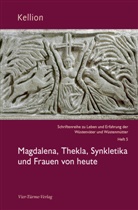 Gabriel Ziegler, Gabriele Ziegler - Magdalena, Thekla, Synkletika und Frauen von heute